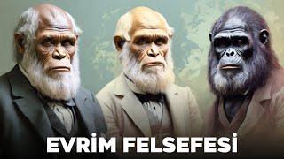 Evrim Teorisi İnancımızı Nasıl Değiştirdi  EVRİM FELSEFESİ VE CHARLES DARWIN [upl. by Enellek723]