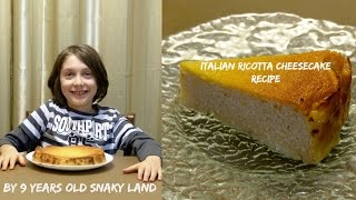 Italian Ricotta Cheesecake Recipe  By SnakyLand [upl. by Audwin]