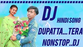 DUPATTA TERA  NAU RANG DA ❤️ DJ Remix Viral Nonstop trending superhitsongDjkailalikchhaila [upl. by Luci50]