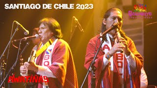 AWATIÑAS SANTIAGO DE CHILE 2023 [upl. by Londoner499]