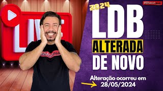 🚨🚨🚨URGENTE LDB ALTERADA ALTERAÇÃO OCORREU 28052024 [upl. by Bodrogi]