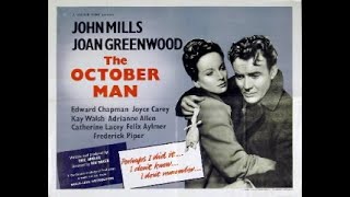 The October Man 1947 John Mills Joan Greenwood Edward Chapman Kay Walsh [upl. by Jacquelynn]