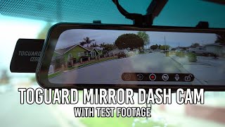 TOGUARD Mirror Dash Cam and Backup Camera with TEST FOOTAGE [upl. by Eniamahs]