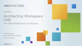 Architecting Workspace ONE The Official Reference Architecture [upl. by Sharpe214]