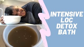 Intensive Loc Bath and Detox [upl. by Huxham312]