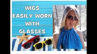 How to Choose Wigs Easily Worn with Eyeglasses or Sunglasses [upl. by Enniotna720]