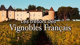 Les trésors des vignobles français  Documentaire [upl. by Maxfield431]