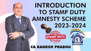 Introduction to Stamp Duty Amnesty Scheme 20232024  MahaSeWA News [upl. by Burne700]