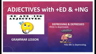 ed or ing Adjectives  Grammar Lesson [upl. by Gaspard]