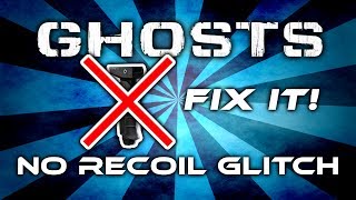 Ghosts  No Recoil Glitch  Fix it DeutschGerman [upl. by Oribelle38]