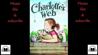 Charlottes web by EBWhite full audiobook [upl. by Aneleve798]