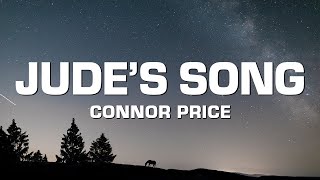 Connor Price  Judes Song Lyrics [upl. by Nodnek812]