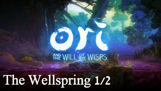 Ori and the Will of the Wisps Walkthrough  The Wellspring 12 Part 5 [upl. by Season]