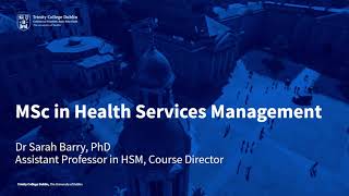 Study Health Services Management MSc at Trinity [upl. by Jelle287]