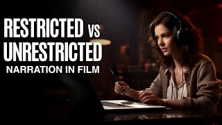 THE DIFFERENCE BETWEEN RESTRICTED AND UNRESTRICTED NARRATION IN FILM [upl. by Metabel]