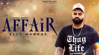 Affair  Elly Mangat ft Mc JD  Deep Jandu  PB 26  Latest Punjabi Songs [upl. by Paulie]