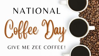 National COFFEE DAY Give me zee coffee [upl. by Attenej526]