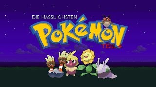 DIE HÄSSLICHSTEN POKÉMON  TEIL 4 [upl. by Atenahs]