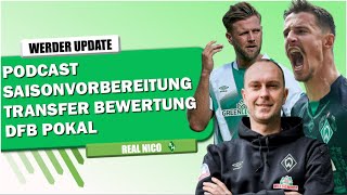 SV Werder Bremen  Podcast  Transfer Bewertung  DFB Pokal Cottbus [upl. by Okim893]