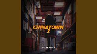 CHINATOWN 2 [upl. by Langelo665]