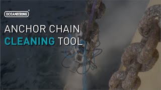 Anchor Chain Cleaning Tool  Oceaneering [upl. by Elon]