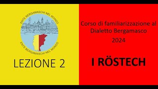 Corso di Dialetto Bergamasco 2024  Lezione 2 [upl. by Nilecoj]