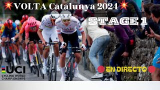 EN VIVO Volta Ciclista a Catalunya 2024 STAGE 1 [upl. by Adnilreh]