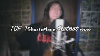 Top 7 fastest GhosteMane verses [upl. by Retla705]