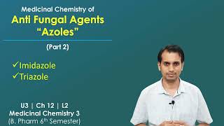 Medicinal Chemistry of Antifungal Drugs Part 2 Azoles Imidazoles and Triazoles Derivatives [upl. by Ahsilet]