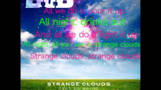 Strange Clouds  BoB Feat Lil Wayne Explicit HD [upl. by Sudhir459]