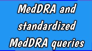 MedDRAstandardized MedDRA queriespharmacovigilanceunit 2sem 8 pharmacovigilance meddra [upl. by Sashenka]