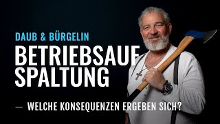 Betriebsaufspaltung  Wo liegen die Fallstricke und welche Konsequenzen gibt es  Daub amp Bürgelin [upl. by Chavaree]