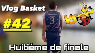 Match fou dans ce huitième de finale de coupe  VLOG BASKET 42 [upl. by Nauaj]