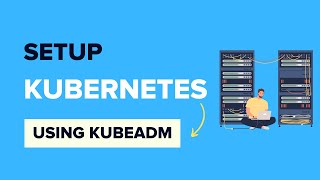 Setup Kubernetes Cluster Using Kubeadm Multinode [upl. by Aisiram462]