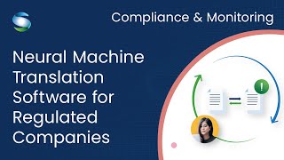 Compliance amp Monitoring  Secure Neural Machine Translation Software for Regulated Companies SYSTRAN [upl. by Crockett]