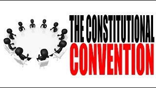 The Constitutional Convention of 1787 for Dummies [upl. by Joycelin]