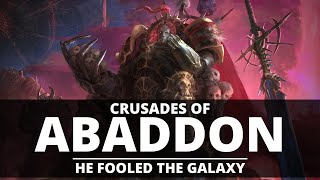 THE CRUSADES OF ABADDON THE DESPOILER HE FOOLED THE ENTIRE GALAXY [upl. by Gerard]