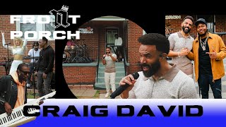 Noochie’s Live From The Front Porch Presents Craig David [upl. by Trebuh]