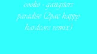 coolio gangsters paradise happy hardcore remix [upl. by Bellamy604]