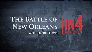 Battle of New Orleans The War of 1812 in Four Minutes [upl. by Oesile718]