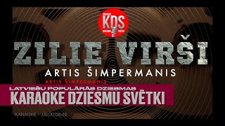 Zilie virši Artis Šimpermanis karaoke [upl. by Assirem]