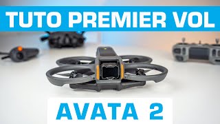 DJI AVATA 2  TUTO MISE EN ROUTE et PREMIER VOL [upl. by Easton]