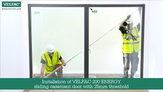 Installation of VELFAC 200 ENERGY sliding casement door with 25mm threshold [upl. by Akcirret]