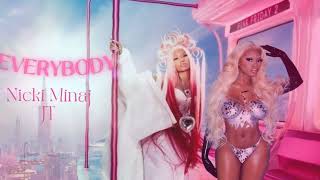 Nicki Minaj  Everybody feat JT [upl. by Eyahs594]