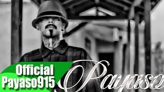 PAYASO915 MI VIDA LOCA Chicano Rap Oldies 2016 Ft Duende amp Tokes [upl. by September]