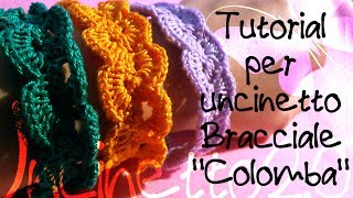 Tutorial uncinetto  Bracciale quotColombaquot [upl. by Annoyt184]