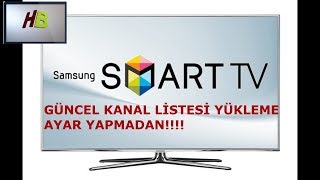 SAMSUNG GÜNCEL KANAL LİSTESİ YÜKLEME AYAR YAPMADAN [upl. by Alue]