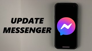 How To Update Facebook Messenger On iPhone [upl. by Drarig]