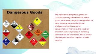 Dangerous Goods Logistics Market Trends Challenges and Opportunities [upl. by Naniac]