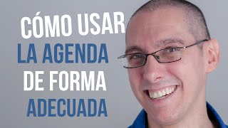 Como usar la agenda de forma adecuada y sacarle el máximo provecho [upl. by Milks]